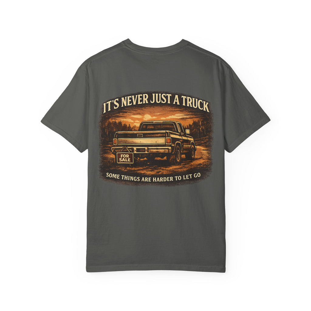 Truck Lover T‑Shirt — "It's Never Just a Truck" Vintage Pickup Graphic Tee