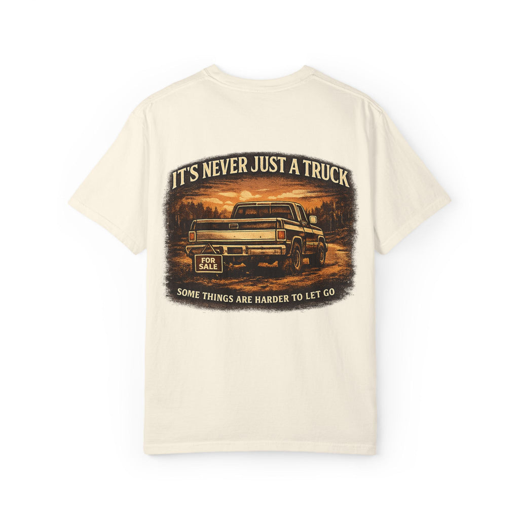 Truck Lover T‑Shirt — "It's Never Just a Truck" Vintage Pickup Graphic Tee