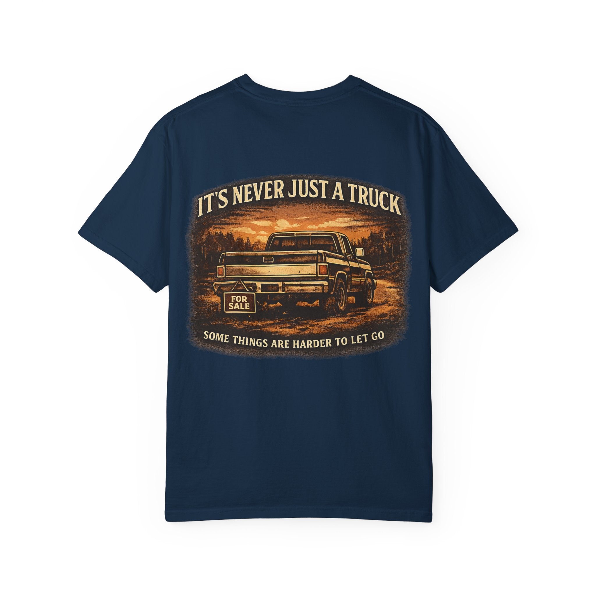 Truck Lover T‑Shirt — "It's Never Just a Truck" Vintage Pickup Graphic Tee