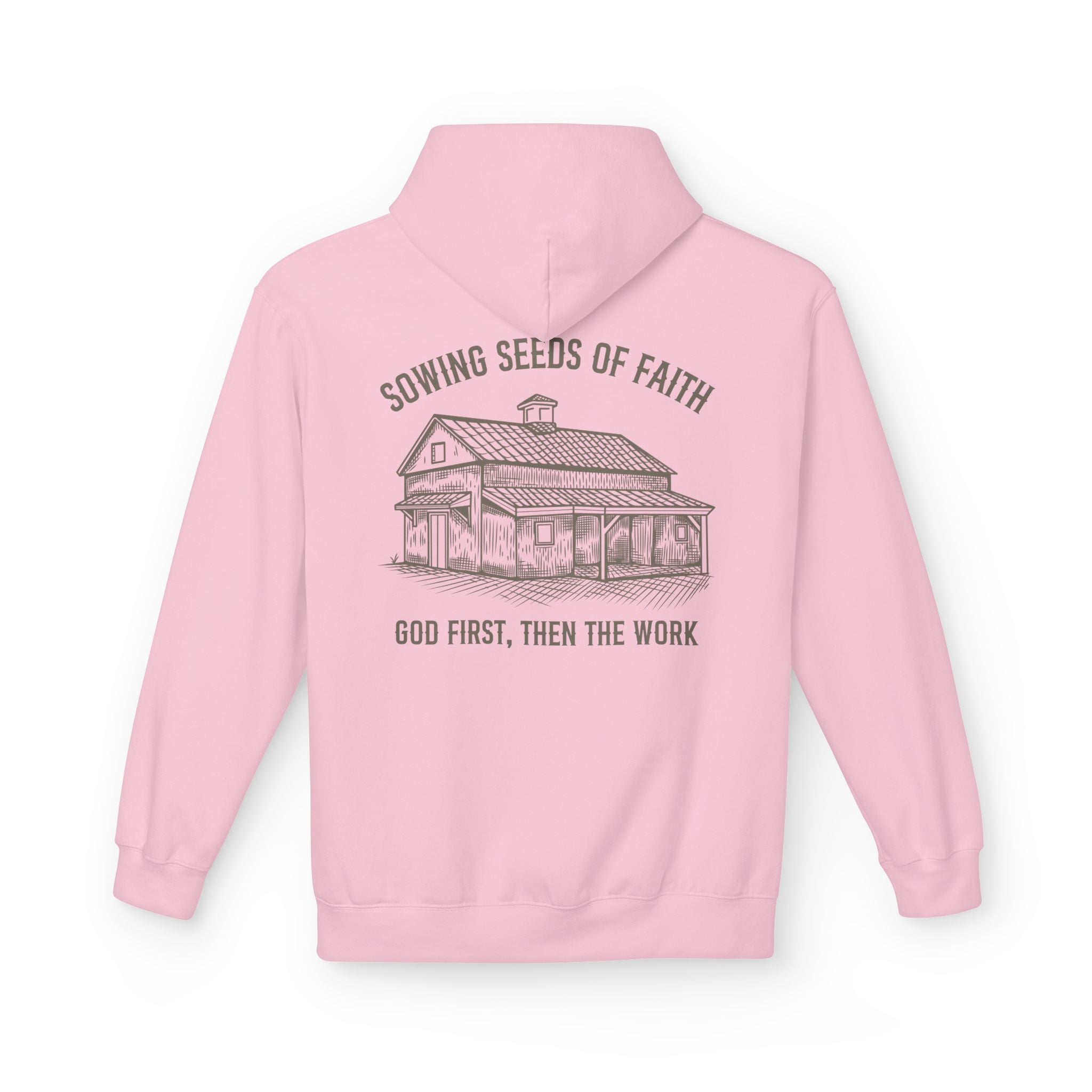 Faith Barn Hoodie — “Sowing Seeds of Faith: God First, Then the Work”