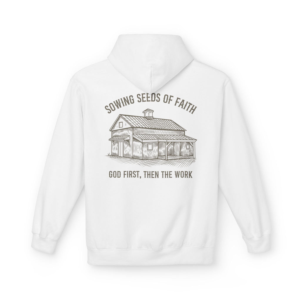 Faith Barn Hoodie — “Sowing Seeds of Faith: God First, Then the Work”
