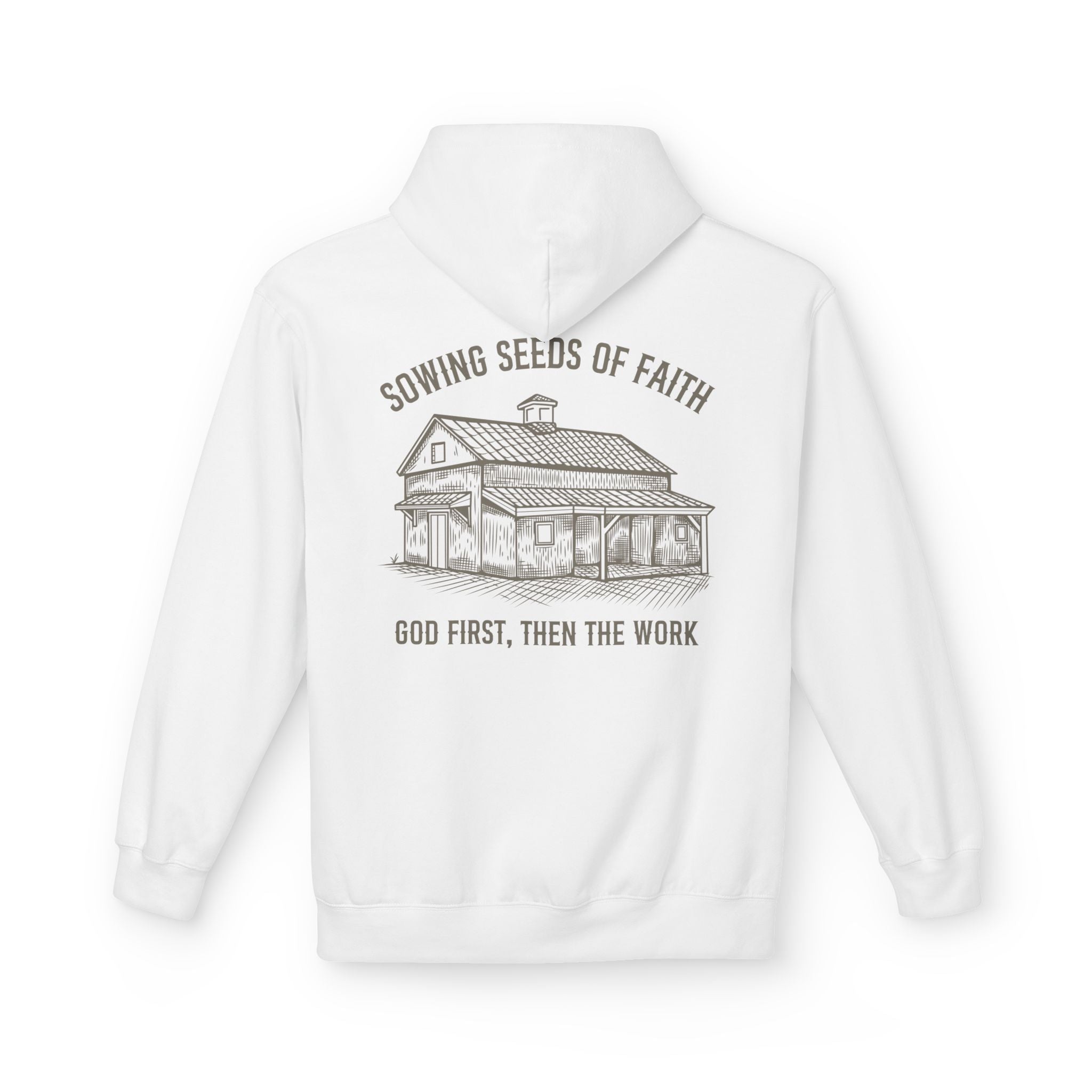 Faith Barn Hoodie — “Sowing Seeds of Faith: God First, Then the Work”
