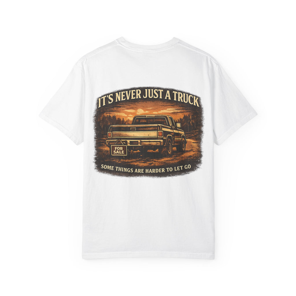 Truck Lover T‑Shirt — "It's Never Just a Truck" Vintage Pickup Graphic Tee