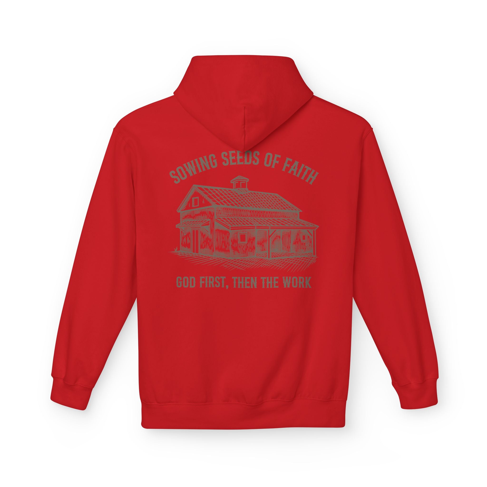 Faith Barn Hoodie — “Sowing Seeds of Faith: God First, Then the Work”