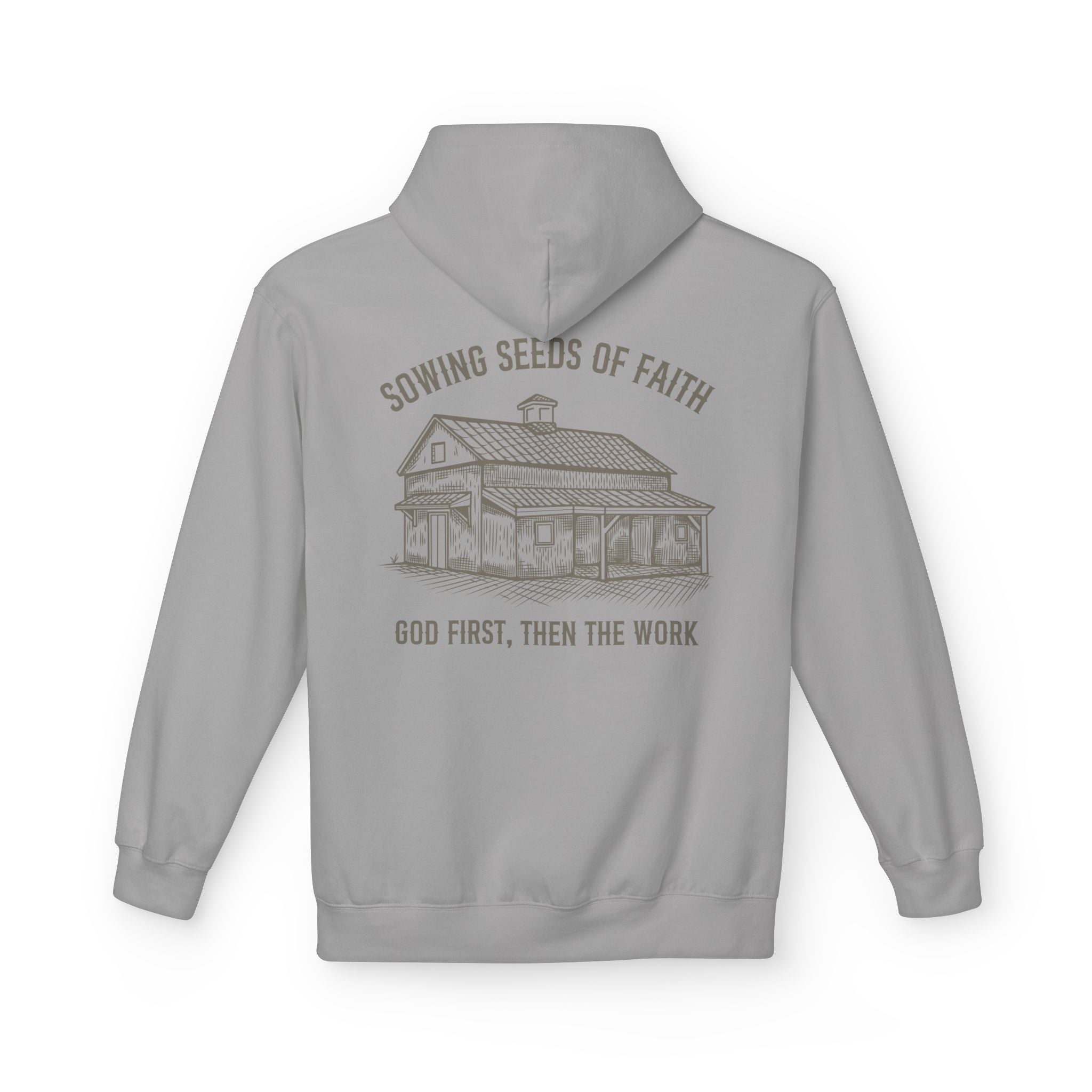 Faith Barn Hoodie — “Sowing Seeds of Faith: God First, Then the Work”